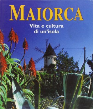 maiorca vita e cultura di un\'isola