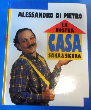 nostra casa sana e sicura