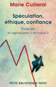 speculation ethique confiance - essai sur le capitalisme vertueux