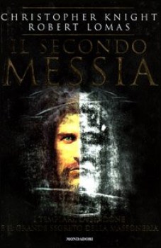 secondo messia i templari la sindone e il grande segreto della ma