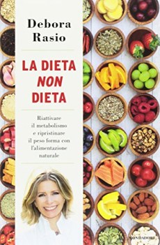 dieta non dieta riattivare il metabolismo e ripristinare il peso forma