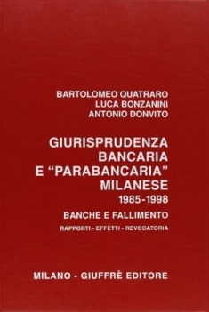 giurisprudenza bancaria e parabancaria milanese 19851998 banch