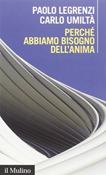 perche abbiamo bisogno dell\'anima