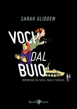 voci dal buio reportage da siria iraq e turchia