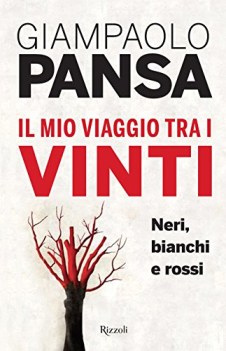 mio viaggio tra i vinti