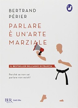 parlare e un\'arte marziale