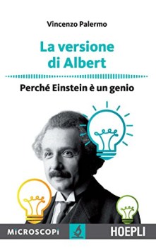 versione di Albert - perch Einstein un genio