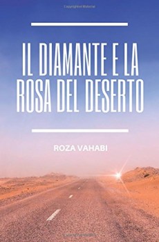 diamante e la rosa del deserto