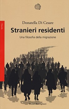 stranieri residenti una filosofia della migrazione