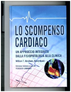 scompenso cardiaco un approccio integrato dalla fisiopatologia