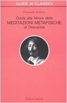 guida alla lettura delle meditazioni metafisiche di descartes