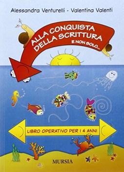 Alla conquista della scrittura e non solo libro operativo 4 anni