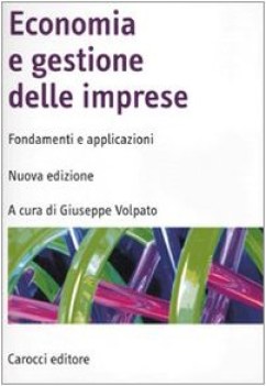 Economia e gestione delle imprese Fondamenti e applicazioni