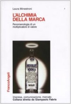 alchimia della marca fenomenologia di un moltiplicatore di valore