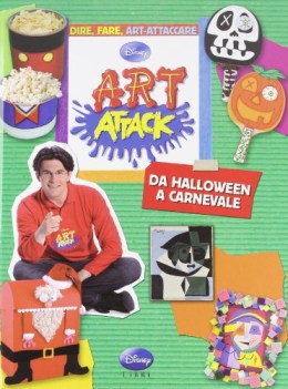 art attack da halloween a carnevale ediz illustrata