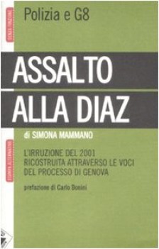 assalto alla diaz lirruzione ricostruita attraverso le voci del proc