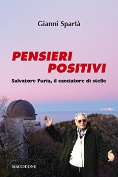 pensieri positivi salvatore furia il cacciatore di stelle