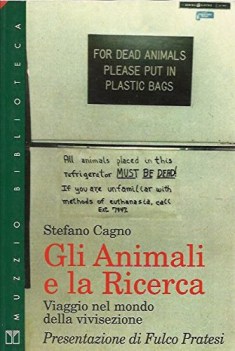 animali e la ricerca viaggio nel mondo della vivisezione