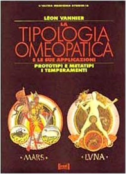 tipologia omeopatica e le sue applicazioni prototipi e metatipi