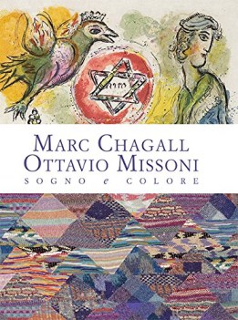 marc chagall ottavio missoni sogno e colore ediz illustrata