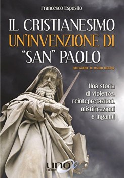 cristianesimo un\' invenzione di san paolo