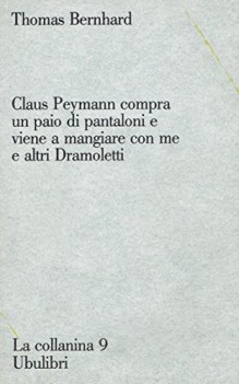 claus peymann compra un paio di pantaloni e viene a mangiare con me e altri....