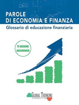 parole di economia e finanza glossario di educazione finanziaria