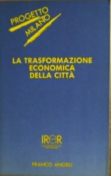 trasformazione economica della citta