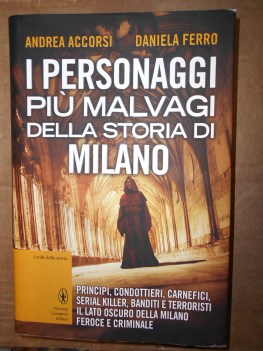 personaggi piu malvagi della storia di milano