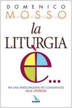 liturgia  per una partecipazione pi consapevole alla liturgia