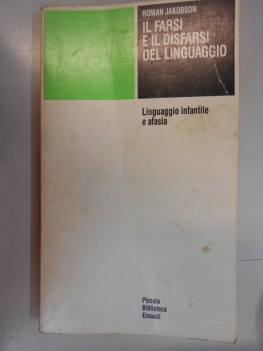 farsi e il disfarsi del linguaggio linguaggio infantile e afasia