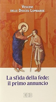 sfida della fede il primo annuncio