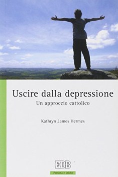 uscire dalla depressione un approccio cattolico