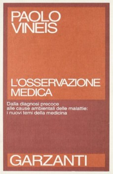 losservazione medica dalla diagnosi precoce alle cause ambientali delle malattie