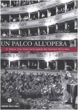 palco allopera il teatro alla scala nelle pagine del corriere del