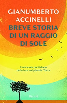 breve storia di un raggio di sole il miracolo quotidiano della luce s