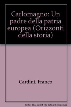 carlomagno un padre della patria europea