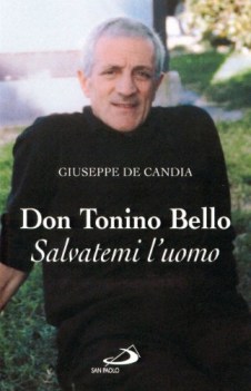 don tonino bello salvatemi luomo