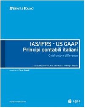 iasifrs  us gaap principi contabili italiani confronto e differenz