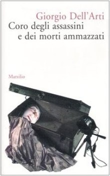 coro degli assassini e dei morti ammazzati