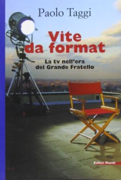 vite da format la tv nellera del grande fratello