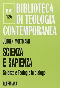 scienza e sapienza scienza e teologia in dialogo