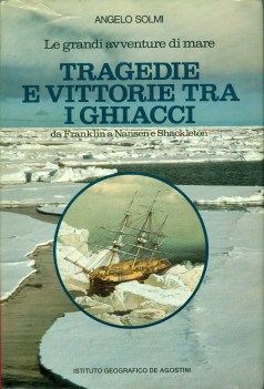 tragedie e vittorie tra i ghiacci