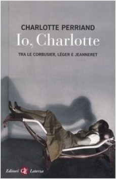 io charlotte tra le corbusier leger e jeanneret