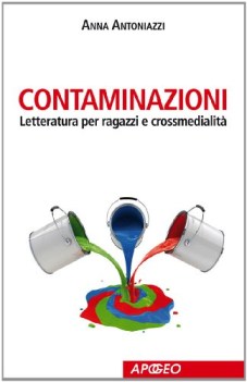 contaminazioni letteratura per ragazzi e crossmedialita