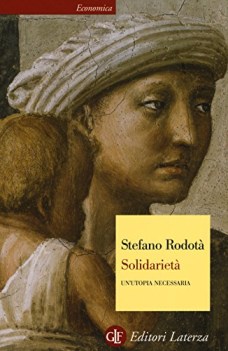 solidariet un\'utopia necessaria