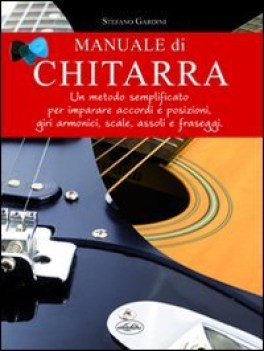 manuale di chitarra metodo semplificato per imparare accordi e posizioni