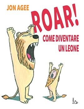 roar come diventare un leone