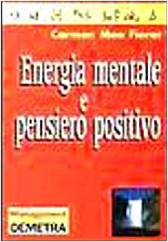 energia mentale e pensiero positivo