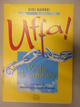 uffa voglia di cambiare